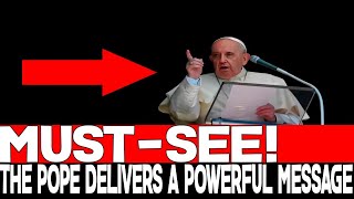 MUSTSEE THE POPE DELIVERS A POWERFUL MESSAGE FOR CATHOLICS [upl. by Rednav]