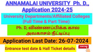 Annamalai University Phd Admission Date extended Entrance date announced  Hallticket details [upl. by Oisorbma]