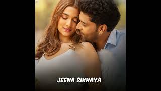 Jeena Sikhaya From quotKuch Khattaa Ho Jaayquot [upl. by Bywoods]