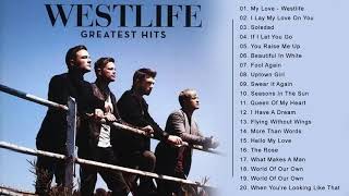 The Best Of Westlife Westlife Greatest Hits Full Album [upl. by Chivers]