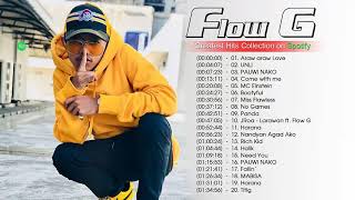 Flow G Best Songs  Flow G Greatest Hits Full Album [upl. by Dace]