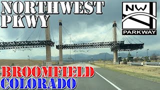 Northwest Parkway  Broomfield  Colorado  4K Highway Drive [upl. by Valencia579]