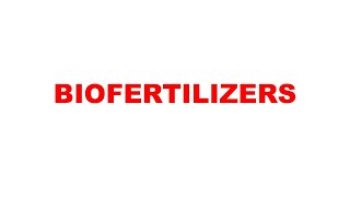 BIOFERTILIZERS [upl. by Indira]