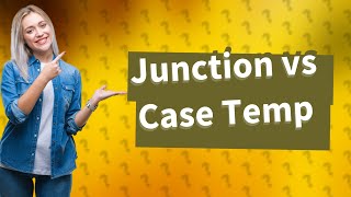 Is junction temperature higher than case temperature [upl. by Korella555]