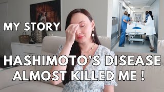 HOW HASHIMOTOS DISEASE ALMOST KILLED ME  SHOCKING STORY OF AUTOIMMUNE CONDITION [upl. by Appilihp88]