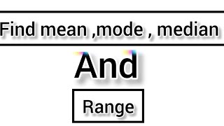 find mean mode median and rangemath [upl. by Amleht393]