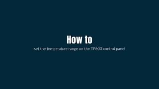 How to set the temperature range on the Balboa TP600 control panel [upl. by Hufnagel987]