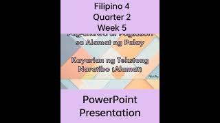 Filipino 4 Matatag Curriculum PowerPoint Presentation Quarter 2 Week 5 grade4matatag grade4 ppt [upl. by Lrac]