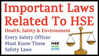 Top 11 Important Laws Related To HSE Health Safety amp Environment  Safety Laws  HSE STUDY GUIDE [upl. by Mainis826]