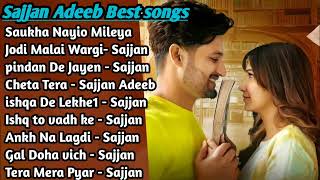 Sajjan Adeeb All Song 2022 Sajjan Adeeb Jukebox Sajjan Adeeb Non Stop Hits  Top Punjabi Mp3 Songs [upl. by Alyled]