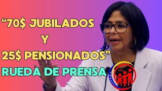 NUEVO SALARIO para PENSIONADOS y JUBILADOS del IVSS segun Delcy Rodriguez  Rueda de Prensa [upl. by Arahc290]