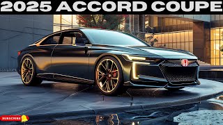 2025 Honda Accord Coupe  The Hidden Secrets Revealed [upl. by Nivag]