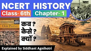 NCERT HISTORY CLASS 6TH CHAPTER 1 [upl. by Sicular265]