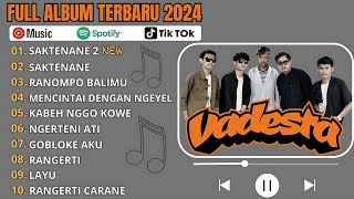 Saktenane 2  Vadesta Full Album Terbaru 2024 Viral Tiktok [upl. by Quigley]