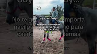 Soy como Soy ✍️☘️ caballos rancho viralvideo mundo cabalgata ⛰️🌵 [upl. by Allemaj]