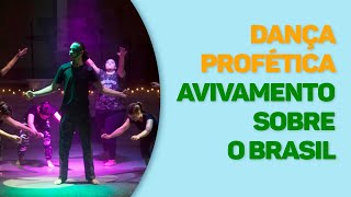 DANÇA PROFÉTICA  AVIVAMENTO SOBRE O BRASIL  CIA DE DANÇA IMPACTAR [upl. by Vogeley199]