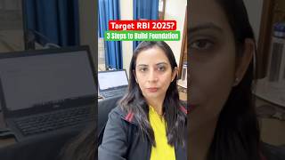 Target RBI 2025  3 Steps to Build Foundation rbi rbigradeb rbigradeb2024 shorts shortsfeed [upl. by Seiter]