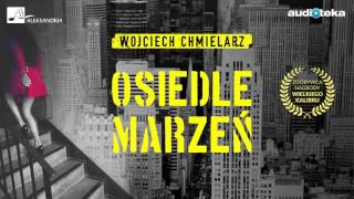 quotOsiedle marzeńquot  audiobook [upl. by Aniryt]