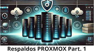 ¡Protege tu Infraestructura Backups en Proxmox VE  Parte 1 [upl. by Garihc]