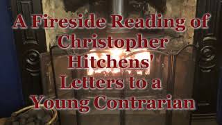 A Fireside Reading of Letters to a Young Contrarian 27 September 2020 [upl. by Merell172]