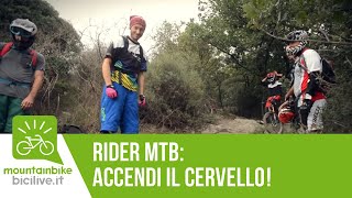 Rider MTB accendi il cervello tutorial guida downhill [upl. by Hellman]