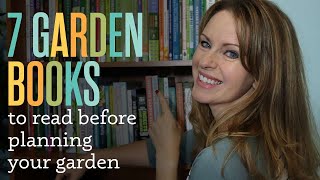 7 Garden Books to Read Before Planning Your Garden [upl. by Rosanne126]