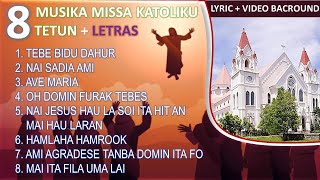 8 Musika missa Katoliku Tetun ho Letraslyrics  video background [upl. by Assilev]