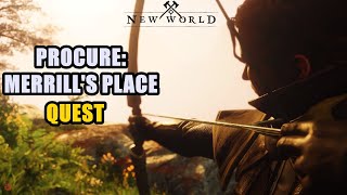 Procure Merrills Place Quest New World [upl. by Ardnoed441]