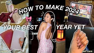 HOW TO MAKE 2024 YOUR BEST YEAR YET  glow up  goalset [upl. by Ninazan]