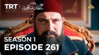 Payitaht Sultan Abdulhamid  Season 1  Episode 261 [upl. by Belshin679]