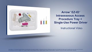 The Arrow™ EZIO™ Intraosseous Access Procedure Tray [upl. by Gavrilla]