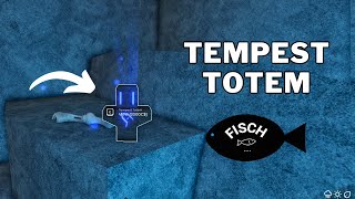 How To Get Tempest Totem in Fisch  Tempest Totem Location  Roblox [upl. by Ayokahs]