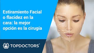 Estiramiento Facial o flacidez en la cara la mejor opción es la cirugía [upl. by Yorled]