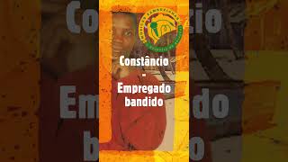 Constâncio  Empregado bandido [upl. by Leone]