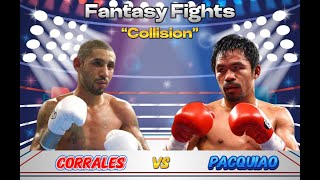 Fight Night Champion Fantasy Fights Corrales vs Pacquiao [upl. by Aneahs172]