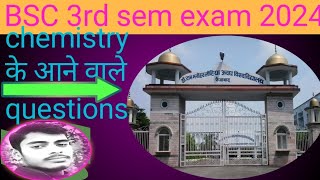 BSC 3rd sem exam 2024 chemistry  all university [upl. by Aridan980]