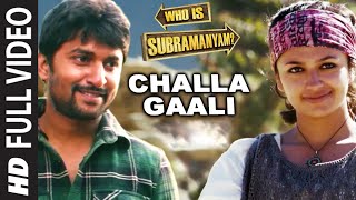 Yevade Subramanyam Video Songs  Challa Gaali Thakuthunna Video Song NaniMalvikaVijay DevaraKonda [upl. by Aciretnahs]