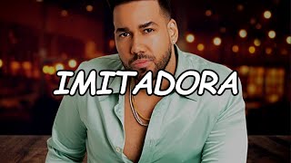 Romeo Santos  Imitadora Official Video Lyric [upl. by Davena435]