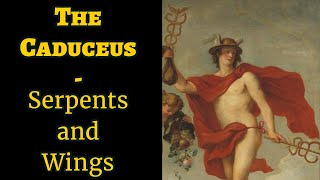 The Caduceus  Myth and Symbolism [upl. by Kleiman]