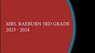 Mrs Raeburn 3rd Grade 2023  2024 [upl. by Olnton364]