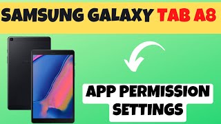 Samsung Galaxy Tab A8 AllowDeny App Permission Settings [upl. by Hathaway]