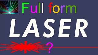 What is the full form of LASER [upl. by Adnol]