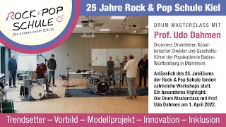 25 Jahre Rock amp Pop Schule Kiel – Drum Masterclass mit Prof Udo Dahmen [upl. by Annairam354]