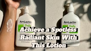 Amlactin 12 Lactic Acid Lotion ReviewThe Best Exfoliating Lotion for Dark Spots amp Rough Bumpy Skin [upl. by Auqenehs]