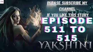 yakshini episode 511 to 515 yakshini pocketfm story yakshini horror story yakshini511to515 [upl. by Arlyne]