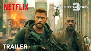 EXTRACTION 3 Trailer Chris Hemsworth Idris Elba Golshifteh netflix [upl. by Marlin]