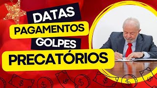 PAGAMENTOS PRECATÓRIOS MEDIDA PROVISÓRIA DATAS PAGAMENTOS E GOLPES [upl. by Estella]