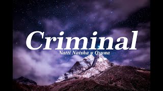 Criminal Natti Natasha y Ozuna Letra [upl. by Tichonn]