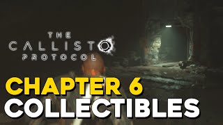 The Callisto Protocol Chapter 6 All Collectible Locations [upl. by Canale37]