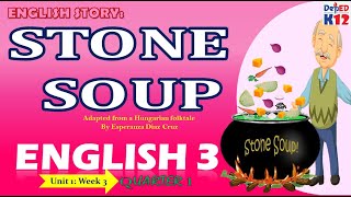 Stone Soup Story English 3Week3 Q1 with Activity [upl. by Amlet625]